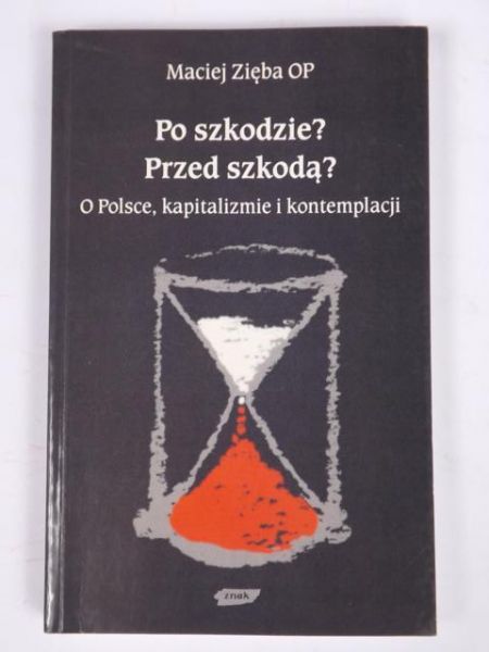 Po szkodzie? Przed szkodą?