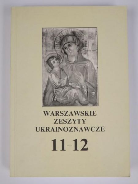 Warszawskie zeszyty ukrainoznawcze 11  12