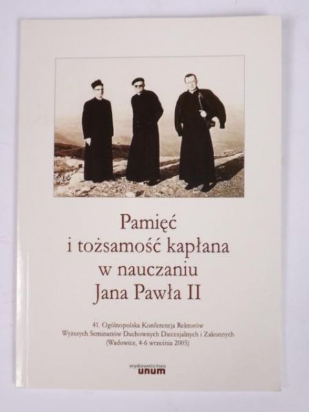 Pamieć i tożsamość w nauczaniu Jana Pawła II