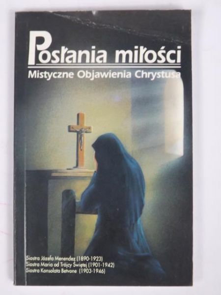Posłania miłości. Mistyczne Objawienia Chrystusa
