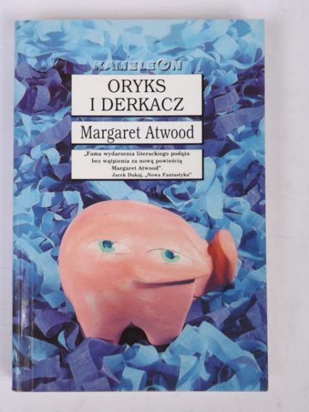 Atwood Margaret - Oryks i Derkacz