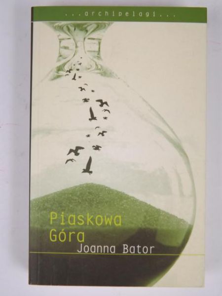 Bator Joanna - Piaskowa Góra