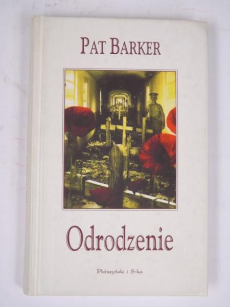 Barker Pat - Odrodzenie