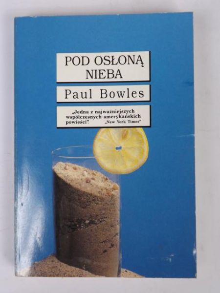 Bowles Paul - Pod osłoną nieba