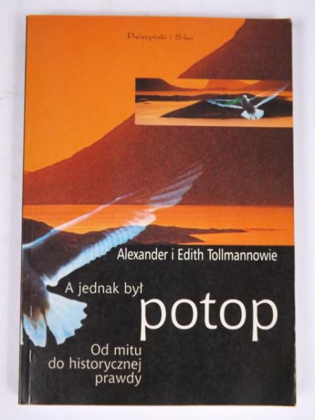 Tollmann Alexander,    - A jednak był potop
