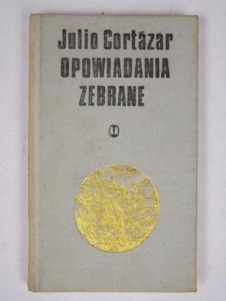 Cortazar Julio - Opowiadania zebrane, t. II