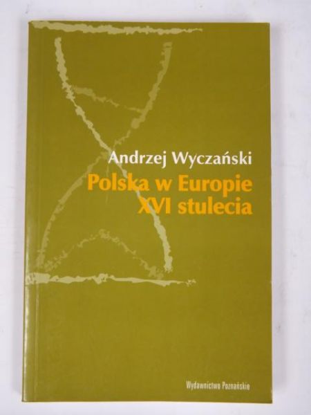 Polska w Europie XVI stulecia