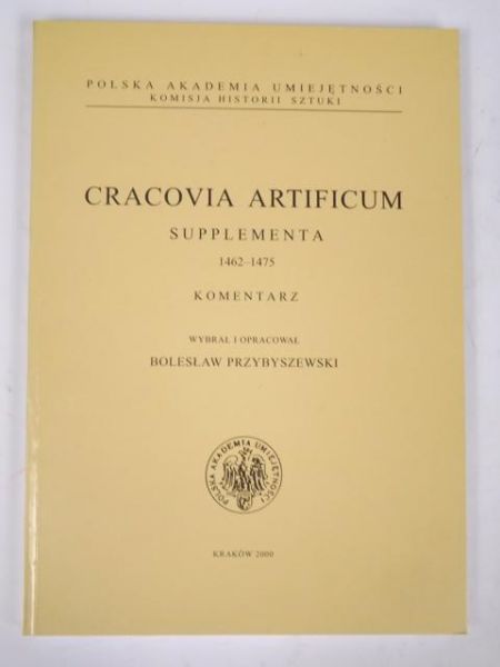 Cracovia Artificum. Supplementa. Komentarz