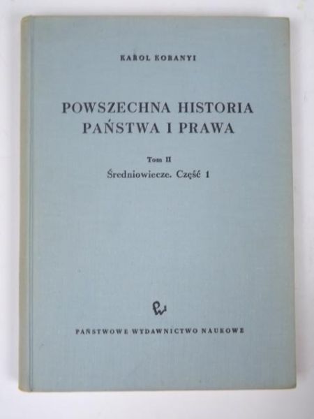 Powszechna historia państwa i prawa T.II/ 1