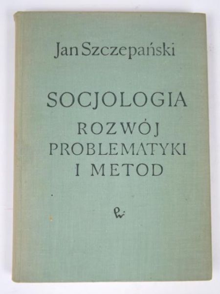 Socjologia. Rozwój problematyki i metod