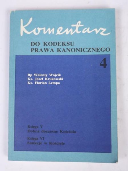 Krukowski Józef - Komentarz do kodeksu prawa kanonicznego Tom IV