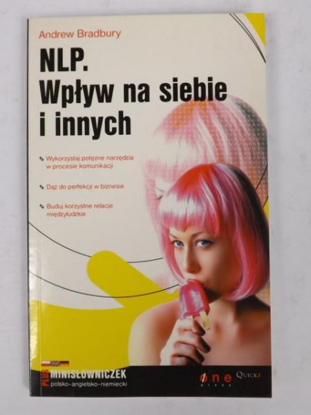 Bradbry Andrew - NLP. Wpływ na siebie i innych