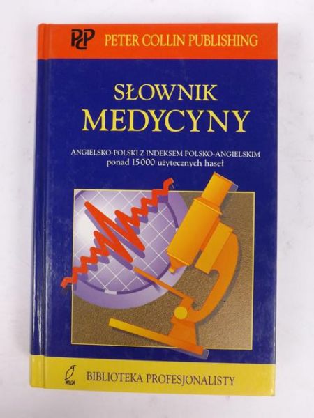Słownik medycyny. Angielsko - Polski