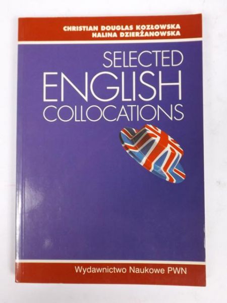 Dzierżanowska Halina,    - Selected english collocations