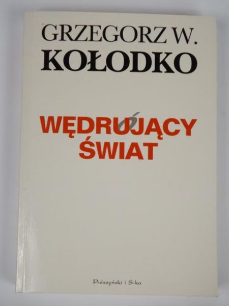 Kołodko Grzegorz - Wędrujący świat