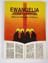 Ewangelia Jezusa Chrystusa według przekazu Czterech