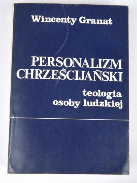Granat Wincenty - Personalizm chrześcijański