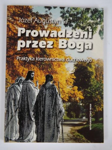 Augustyn Józef - Prowadzeni przez Boga
