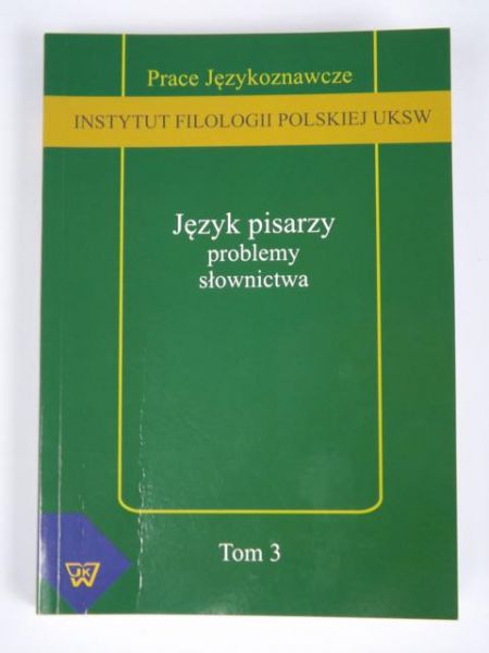 Język pisarzy - problemy słownictwa