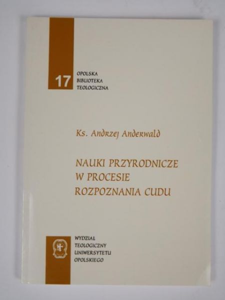 Nauki przyrodnicze w procesie rozpoznania cudu