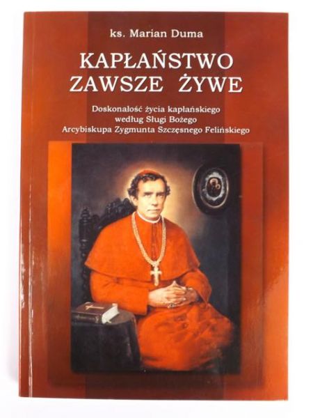 Kapłaństwo zawsze żywe