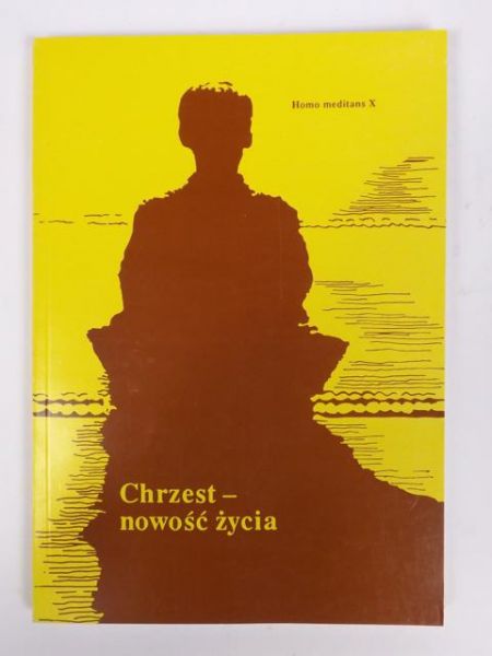Nowak A., Słomka W. (red.) - Chrzest-nowość życia