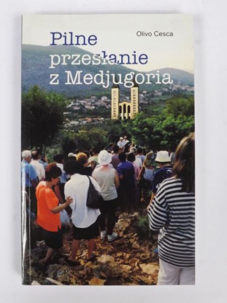 Pilne przesłanie z Medjugoria