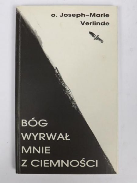 e - Bóg wyrwał mnie z ciemności