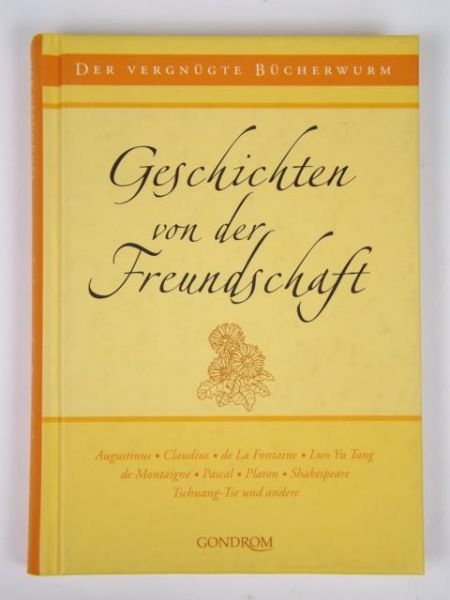 Geschichten von der Freundschaft. Der vergnügte Bücherwurm