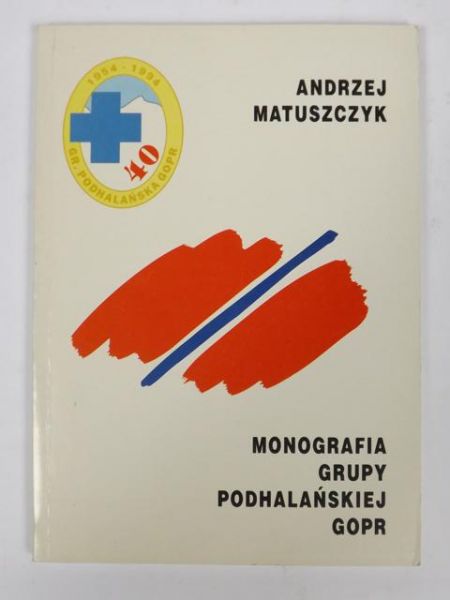 Monografia Grupy Podhalańskiej GOPR