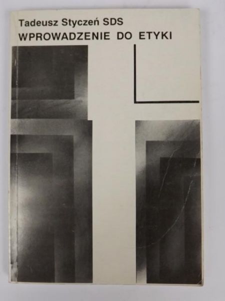 Styczeń Tadeusz - Wprowadzenie do etyki