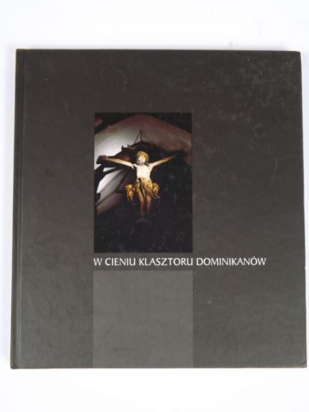 W cieniu klasztoru Dominikanów