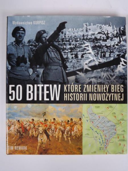 50 bitew które zmieniły bieg historii nowożytnej
