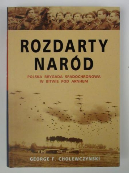Cholewczynski George F. - Rozdarty naród