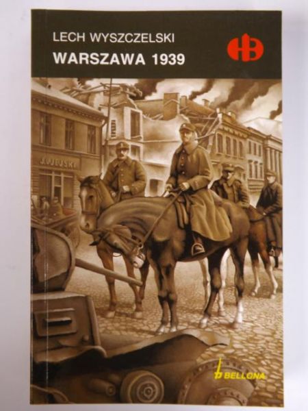 Warszawa 1939, Historyczne Bitwy