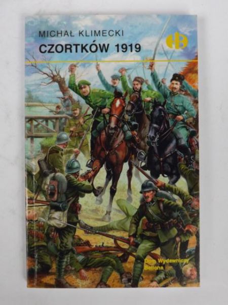 Czortków 1919, Historyczne Bitwy