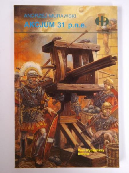 Akcjum 31 p.n.e, Historyczne Bitwy