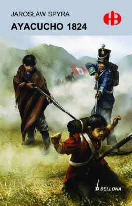 Ayacucho 1824,  Historyczne Bitwy