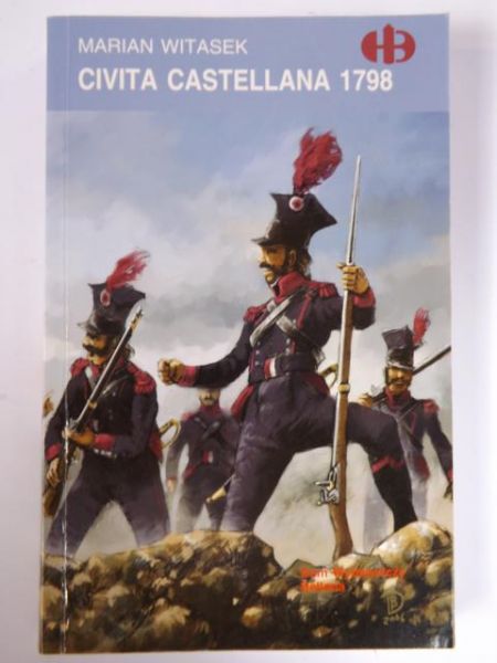 Civita Castellana 1798, Historyczne Bitwy