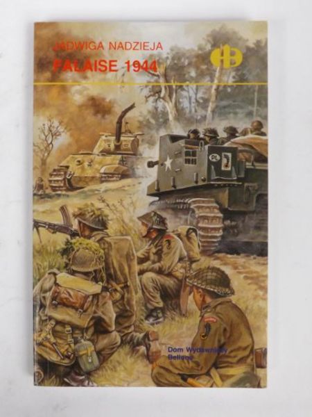 Nadzieja Jadwiga - Falaise 1944, Historyczne Bitwy