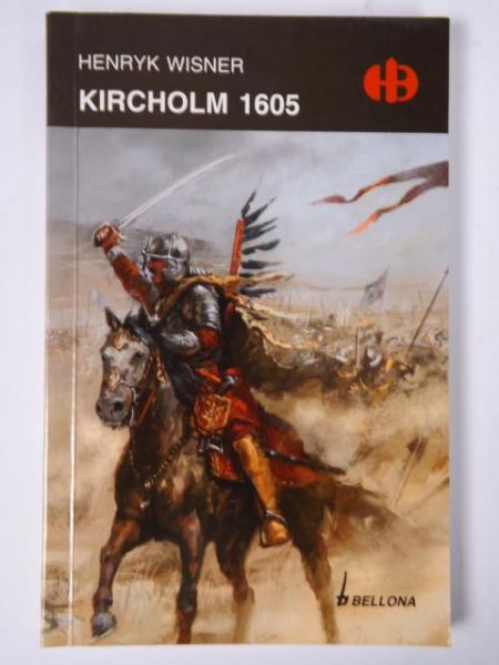 Kircholm 1605, Historyczne Bitwy