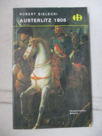 Bielecki Robert - Austerlitz 1805