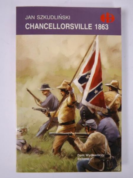 Chancellorsville 1863, Historyczne Bitwy