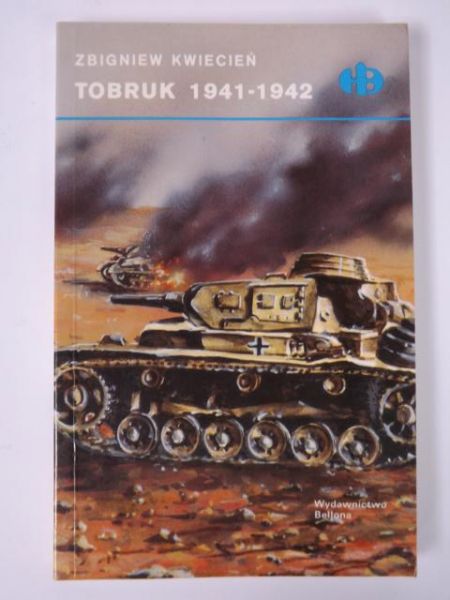 Tobruk 1941-1942,  Historyczne Bitwy