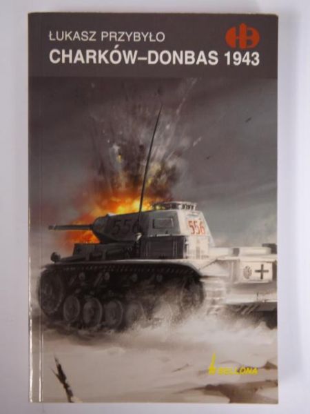 Charków - Donbas 1943, Historyczne Bitwy