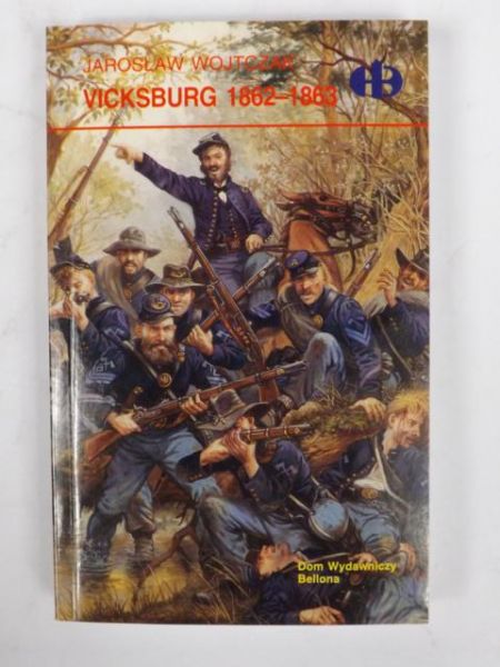 Wojtczak Jarosław - Vicksburg 1862-1863, Historyczne Bitwy