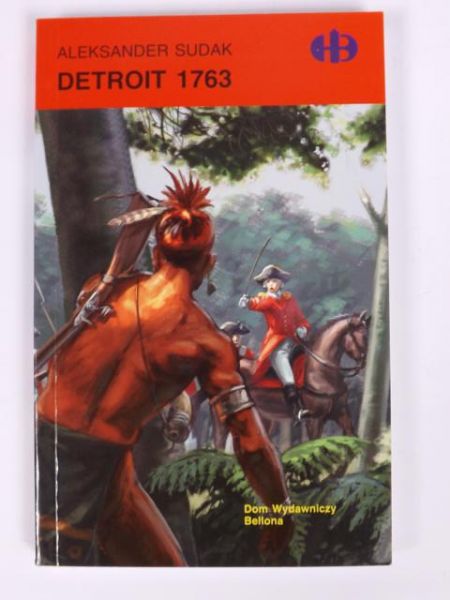 Detroit 1763, Historyczne Bitwy