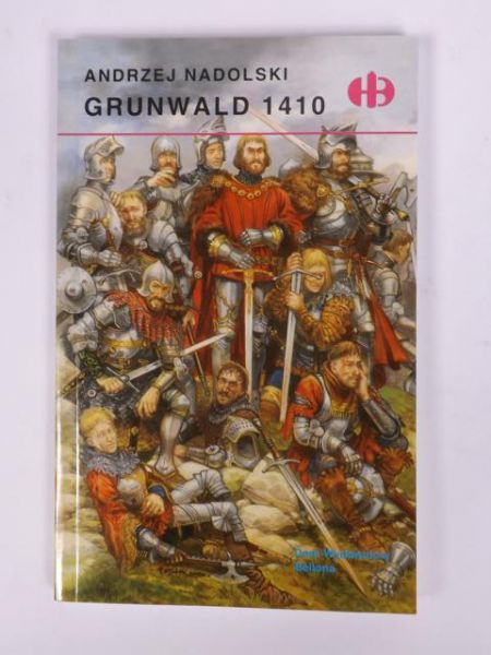 Nadolski Andrzej - Grunwald 1410, Historyczne Bitwy