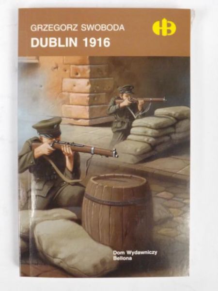 Dublin 1916 (Historyczne Bitwy)