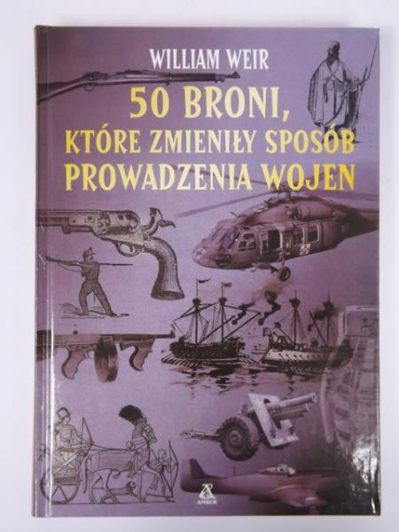 50 broni które zmieniły sposób prowadzenia wojen